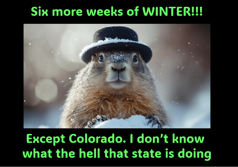 6 more weeks of winter? Yeah right!