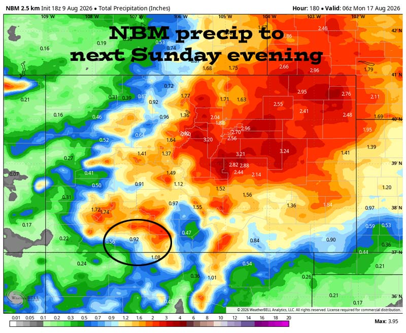 NBM precip to next Sunday evening (16 Aug) shows 0.92” in the Pagosa area and up to 2.00” in our mountains. This is from scattered storms starting Monday. The best chance for storms is Wednesday, Thursday, and Friday. Any single storm will be capable of producing heavy rain over a small area.